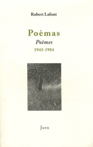 Robert Lafont - Poèmes 1943-1984 - Edition bilingue français-occitan.