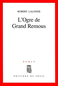 L'ogre de Grand Remous
