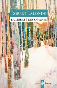 Robert Lalonde - La Liberté des savanes.