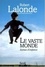 Le Vaste Monde. Scenes D'Enfance