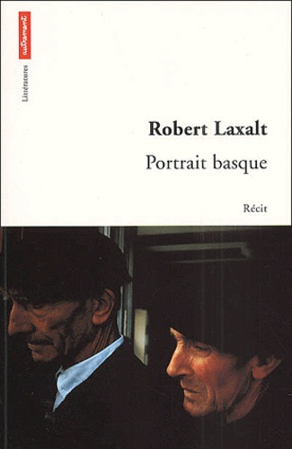 Robert Laxalt - Portrait Basque.