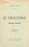 Robert Le Blant - Le crocodile - Roman sportif.