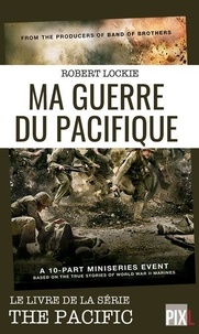 Robert Leckie - Ma guerre du Pacifique.