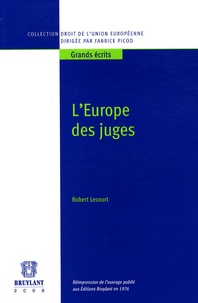 Robert Lecourt - L'Europe des juges.