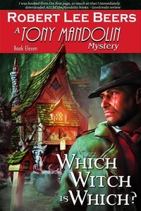  Robert Lee Beers - Which Witch is Which? - The Tony Mandolin Mysteries, #11.