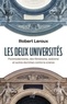 Robert Leroux - Les deux universités - Postmodernisme, néo-féminisme, wokisme et autres doctrines contre la science.