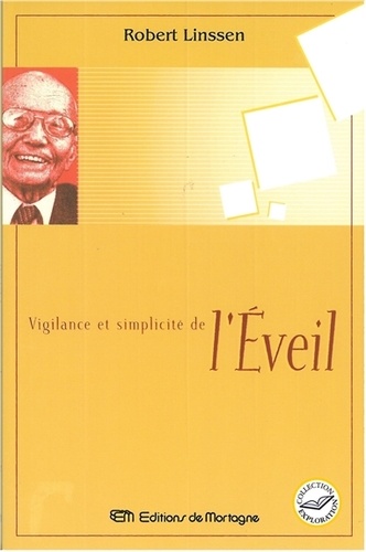 Robert Linssen - Vigilance Et Simplicite De L'Eveil.