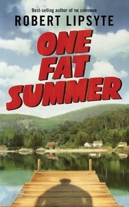 Robert Lipsyte - One Fat Summer.