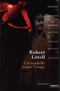 Robert Littell - L'hirondelle avant l'orage - Le poète et le dictateur.