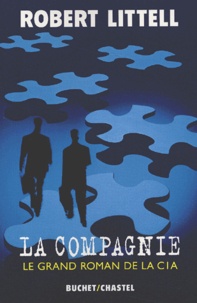 Robert Littell - La Compagnie - Le grand roman de la CIA.