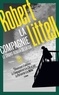 Robert Littell - La Compagnie - Le grand roman de la CIA.