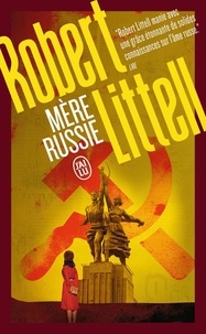 Robert Littell - Mère Russie.