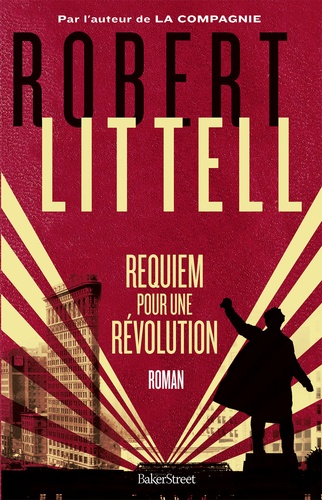 Requiem pour une révolution. Le grand roman de la Révolution russe