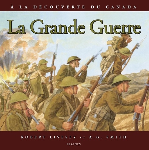 Robert Livesey et A.G. Smith - La Grande Guerre.