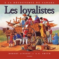 Robert Livesey et A.G. Smith - Les loyalistes.