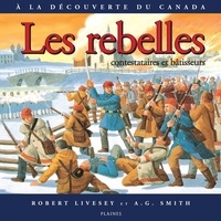 Robert Livesey et A.G. Smith - Les rebelles - Album jeunesse.