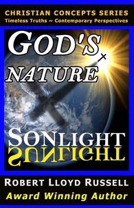  Robert Lloyd Russell - God's Nature: Sonlight Sunlight - Christian Concepts Series.