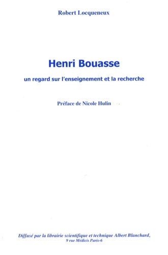 Robert Locqueneux - Henri Bouasse, un regard sur l'enseignement et la recherche.