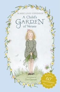 Robert Louis Stevenson et Eve Garnett - A Child's Garden of Verses.