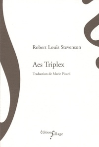 Robert Louis Stevenson - Aes Triplex - Suivi De El Dorado.