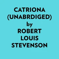 Catriona (Unabridged)