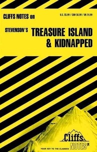 Robert Louis Stevenson - Cliffs Notes : 'Treasure Island' & 'Kidnapped!'.