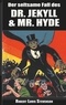 Robert Louis Stevenson - Der seltsame Fall des Dr. Jekyll und Mr. Hyde.