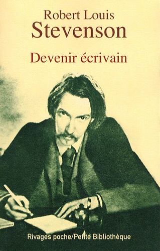 Robert Louis Stevenson - Devenir écrivain.