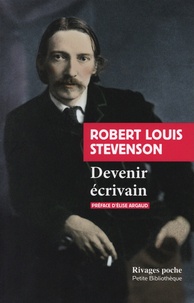 Robert Louis Stevenson - Devenir écrivain.