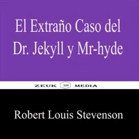 El Extraño Caso del Dr. Jekyll y Mr.Hyde