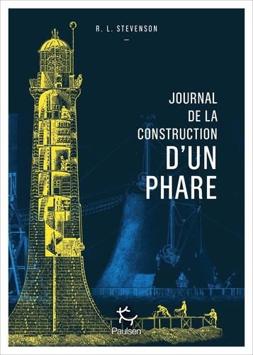 TERRA NOVA  Journal de la construction d'un phare