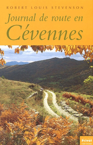 Robert Louis Stevenson - Journal De Route En Cevennes.