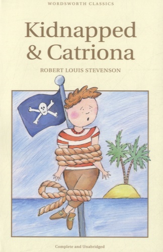 Robert Louis Stevenson - Kidnapped & Catriona.