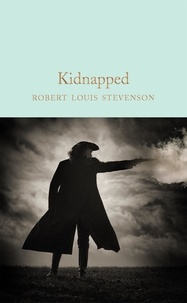 Robert Louis Stevenson et Louise Walsh - Kidnapped.