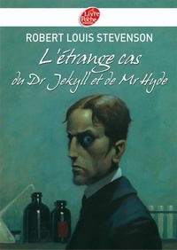 Robert Louis Stevenson - L'étrange cas du Dr Jekyll et de Mr Hyde - Texte intégral.