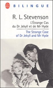 Robert Louis Stevenson - L'étrange cas du Dr Jekyll et de Mr Hyde : The Strange Case of Dr Jekyll and Mr Hyde.