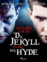 Robert Louis Stevenson et Théo Varlet - L’Étrange Cas du Dr Jekyll et de Mr Hyde.