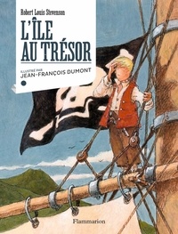 Robert Louis Stevenson et Jean-François Dumont - L'île au trésor.