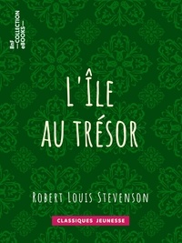 Robert Louis Stevenson et Philippe Daryl - L'Île au trésor.