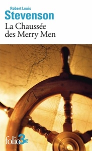 Robert Louis Stevenson - La Chaussée des Merry Men.