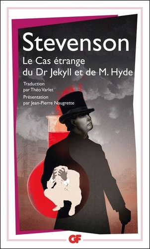 Robert Louis Stevenson - Le cas étrange du Dr Jekyll et de M. Hyde.
