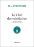 Robert Louis Stevenson - Le club des suicidaires - Histoire du jeune homme aux tartelettes à la crème.