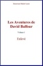 Robert Louis Stevenson - Les aventures de David Balfour (Volume 1).
