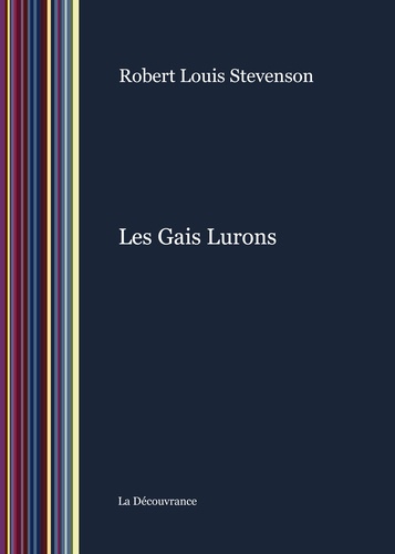 Robert Louis Stevenson - Les gais lurons.