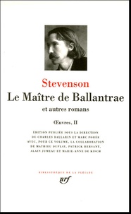Robert Louis Stevenson - Oeuvres - Tome 2, Le Maître de Ballantrae et autres romans.