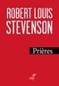 Robert Louis Stevenson - Prières.