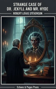 Strange Case of Dr. Jekyll and Mr. Hyde