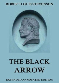 The Black Arrow—A Tale Of The Two Roses