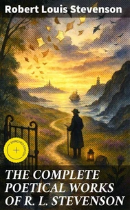THE COMPLETE POETICAL WORKS OF R. L. STEVENSON
