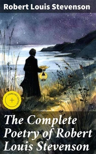 The Complete Poetry of Robert Louis Stevenson